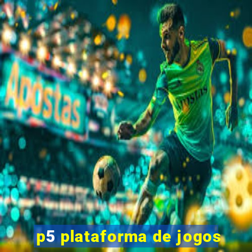 p5 plataforma de jogos